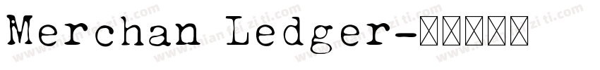 Merchan Ledger字体转换
